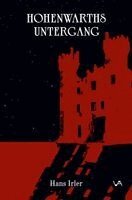 Hans Irler - Hohenwarths Untergang, Häftad