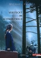 Michael Paul - Versteckt im Schwarzwald, Inbunden. Tillgänglighet: Lägg i varukorg