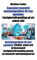 Konceptet innovativ matchningstj�nst f�r fast egendom