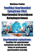 Yenilikçi Gayrimenkul E?le?tirme Fikri
