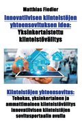Innovatiivisen kiinteistjen yhteensovituksen idea