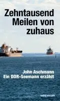 John Aschmann - Zehntausend Meilen von zuhaus, Häftad. Tillgänglighet: Lägg i varukorg