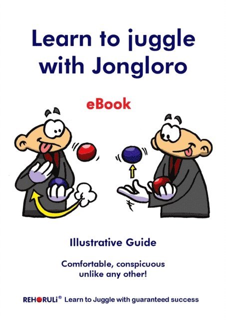 Stephan Ehlers, Gabriele Ehlers - Learn to juggle with Jongloro (eBook), E-bok