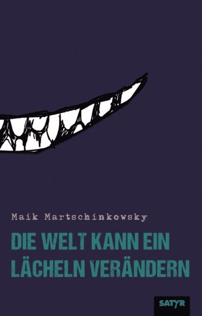 Maik Martschinkowsky - Die Welt kann ein Lächeln verändern, E-bok