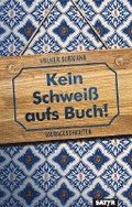 Kein Schwei aufs Buch!