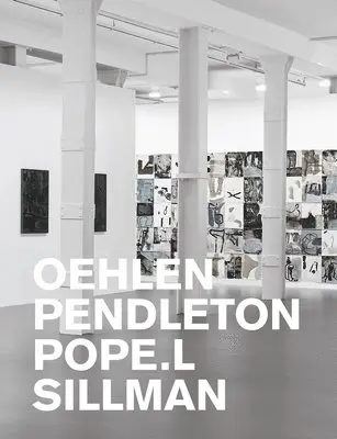 Pendleton, Adam - Oehlen, Pendleton, Pope.L, Sillman, Inbunden. Tillgänglighet: Lägg i varukorg