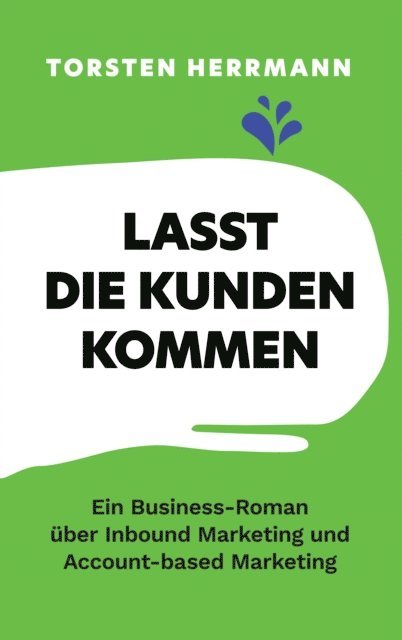 Torsten Herrmann - Lasst die Kunden kommen, E-bok
