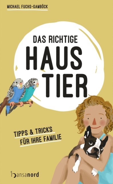 Michael Fuchs-Gambock - Das richtige Haustier, E-bok