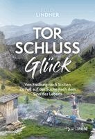 Detlev Lindner - TorschlussGlück, Inbunden