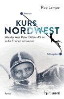 Rob Lampe - Kurs NordWest, Inbunden