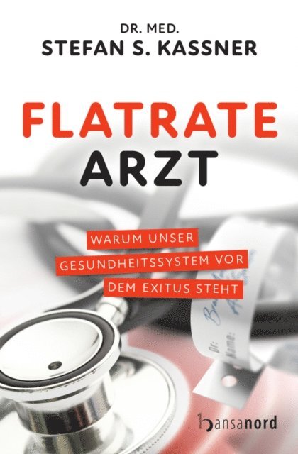 Stefan S. Kassner - Flatrate Arzt, E-bok