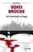 Jörg Pfeifer - SOKO Brücke, Häftad