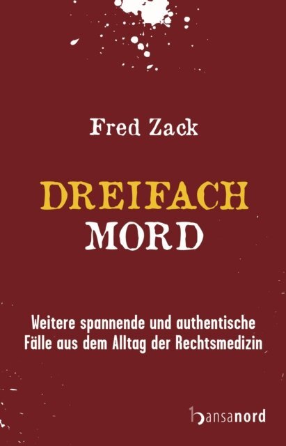 Fred Zack - Dreifachmord, E-bok