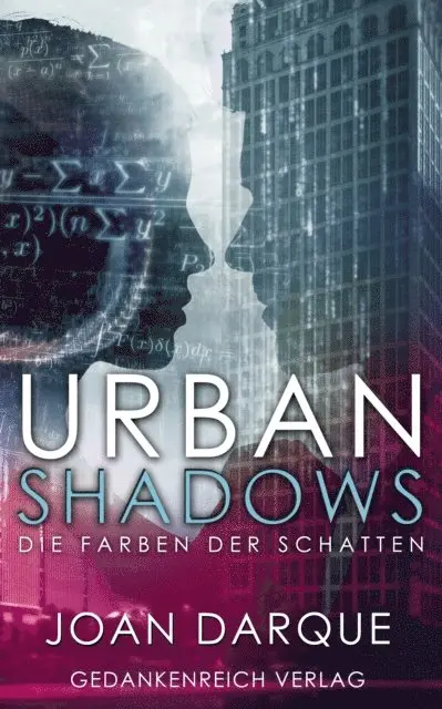 Joan Darque - Urban Shadows - Die Farben der Schatten, E-bok. Tillgänglighet: Lägg i varukorg