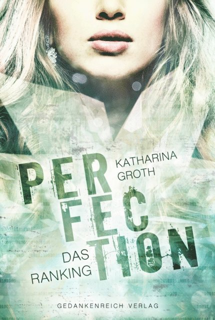 Perfection - Das Ranking