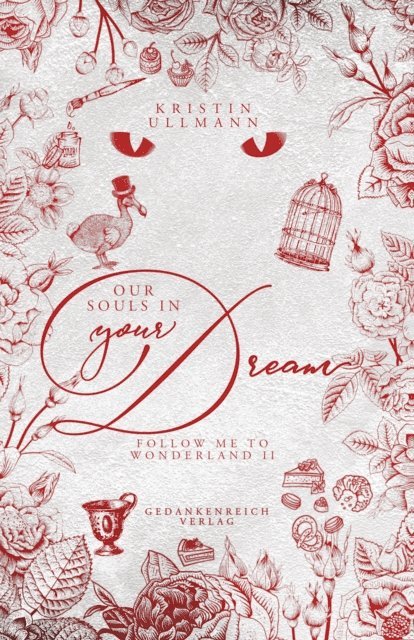 Kristin Ullmann - Our souls in your dream, E-bok
