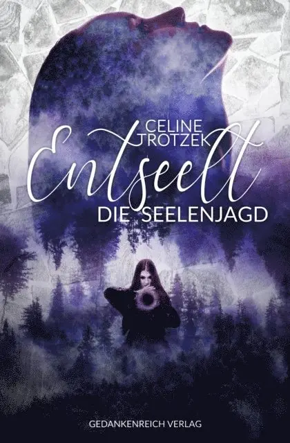 Celine Trotzek - Entseelt, E-bok. Tillgänglighet: Lägg i varukorg