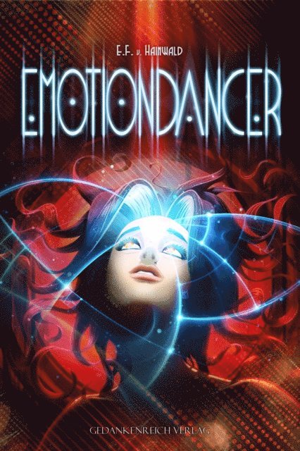 E.F. v. Hainwald - Emotiondancer, E-bok