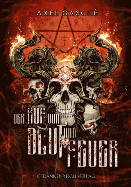 Axel Gasche - Der Ruf von Blut und Feuer, E-bok. Tillgänglighet: Lägg i varukorg
