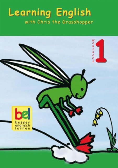 Karin Schweizer, Beate Baylie - Learning English with Chris the Grasshopper, E-bok