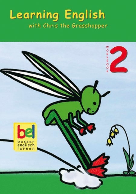 Karin Schweizer, Beate Baylie - Learning English with Chris the Grasshopper, E-bok