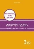 Autumn Years - Englisch f�r Senioren 3 1/2 - Advanced Plus - Workbook