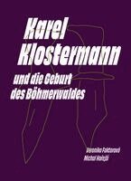 Veronika Faktorová, Michal Ho¿ej¿í - Karel Klostermann und die Geburt des Böhmerwaldes, Häftad