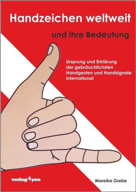 Mareike Grebe - Handzeichen weltweit und ihre Bedeutung, E-bok