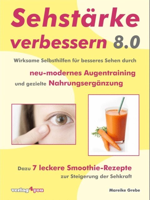 Mareike Grebe - Sehstärke verbessern 8.0, E-bok