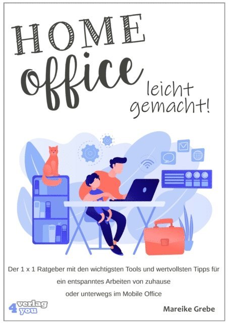 Mareike Grebe - Home Office leicht gemacht, E-bok