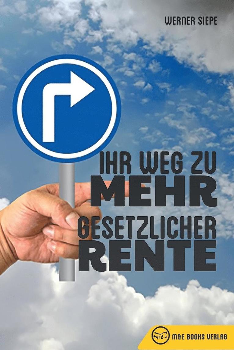 Werner Siepe - Ihr Weg zu mehr gesetzlicher Rente, Häftad. Tillgänglighet: Lägg i varukorg