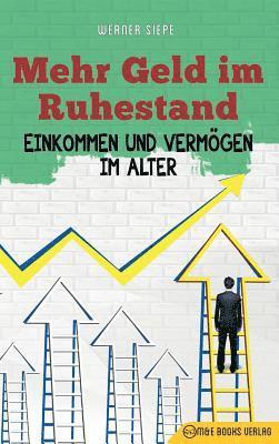 Werner Siepe - Mehr Geld im Ruhestand, Inbunden. Tillgänglighet: Lägg i varukorg