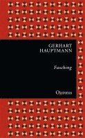 Gerhart Hauptmann - Fasching, Inbunden