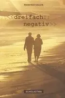 Manfred Vallen - Dreifach Negativ, Inbunden. Tillgänglighet: Lägg i varukorg