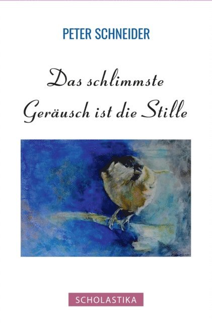 Peter Schneider - Das schlimmste Geräusch ist die Stille, E-bok