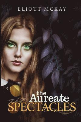 Eliott McKay - Aureate Spectacles, Häftad