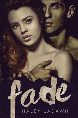 Haley Ladawn - Fade, Häftad