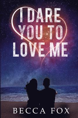 Becca Fox - I Dare You To Love Me, Häftad