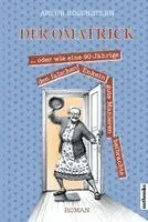 Artur Rosenstern - Der Omatrick ..., Häftad. Tillgänglighet: Lägg i varukorg