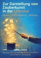 Wittus Witt, Hans Richard Brittnacher - Zur Darstellung von Zauberkunst in der Literatur, Inbunden