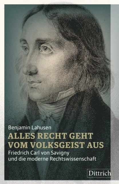 Benjamin Lahusen - Alles Recht geht vom Volksgeist aus, E-bok