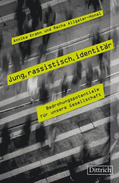 Recha Allgaier-Honal, Annika Krahn - Jung, rassistisch, identitär, E-bok