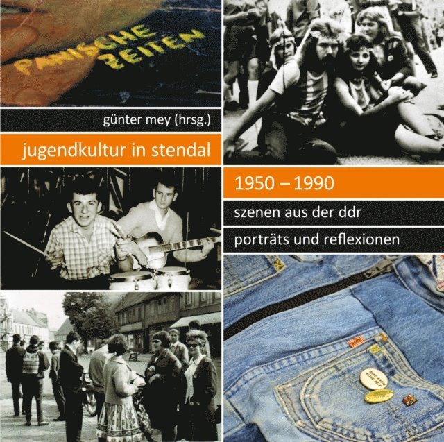 Gunter Mey - Jugendkultur in Stendal: 1950–1990, E-bok