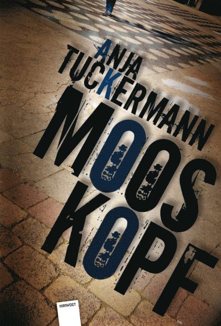 Anja Tuckermann - Mooskopf, E-bok