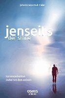 Johann Nepomuk Maier - Jenseits der Sinne, Inbunden