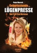 Die Geburtsstunde der L�genpresse