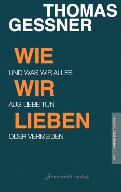 Thomas Gener - Wie wir lieben, E-bok