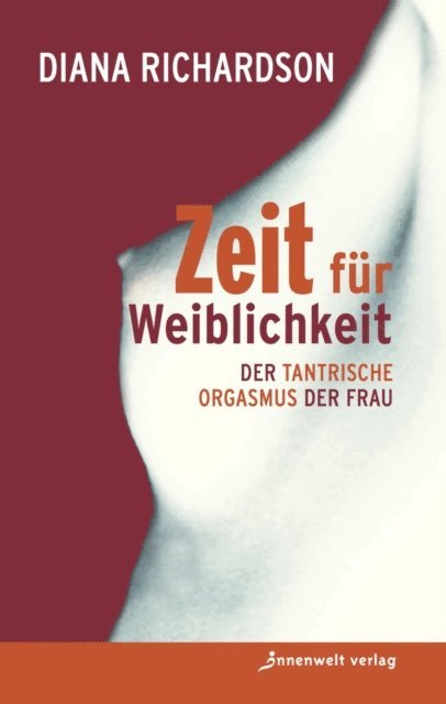 Diana Richardson - Zeit für Weiblichkeit, E-bok