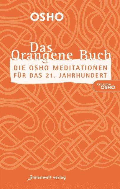 Osho - DAS ORANGENE BUCH, E-bok