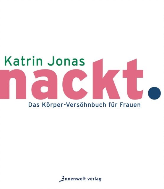 Katrin Jonas - nackt., E-bok